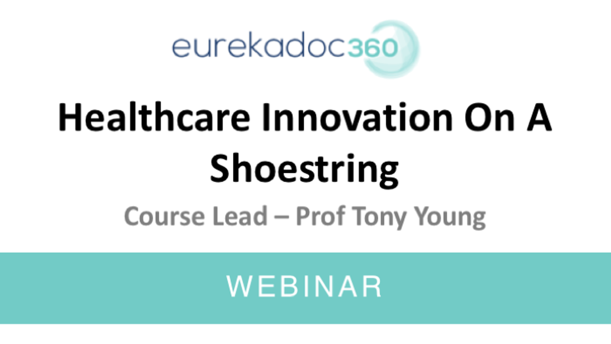 Healthcare Innovation on a Shoestring